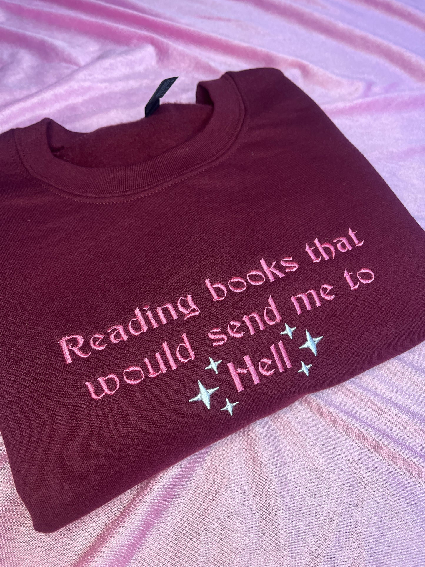 Reading Books That Would Send Me To Hell Embroidered Sweatshirt / T-Shirt