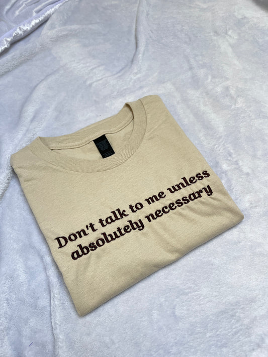 SMALL don't talk to me tee