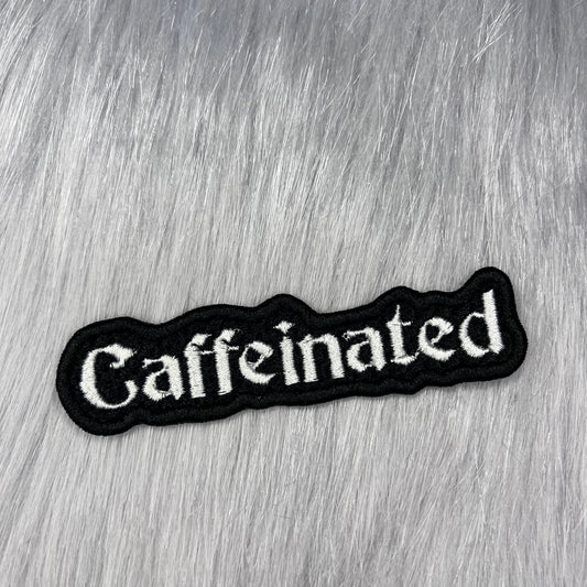 Caffeinated Embroidered Patch