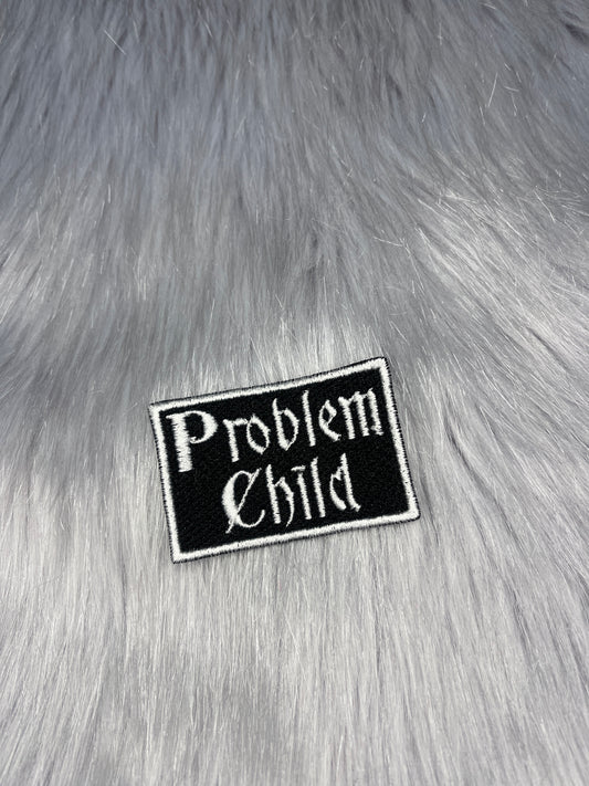 Problem Child Embroidered Patch