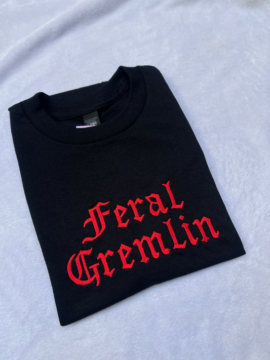 Feral Gremlin Sweatshirt / T-Shirt