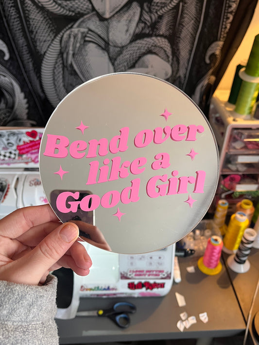 Bend Over Like a Good Girl Circle Mirror