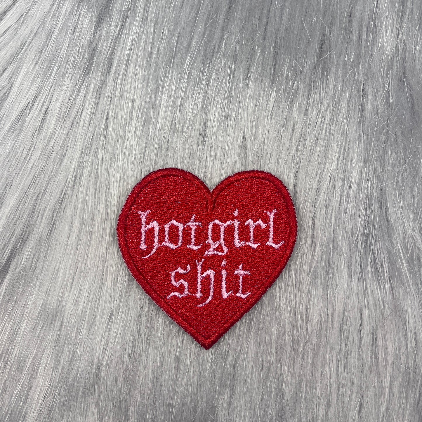 Hot Girl Shit Embroidered Patch