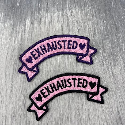 Exhausted Banner Embroidered Patch