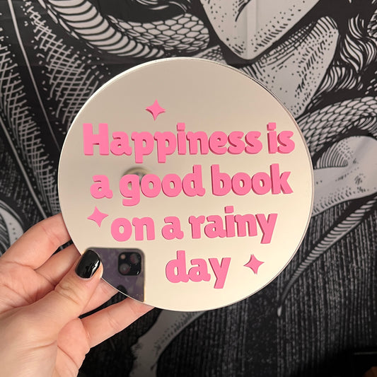 Happiness Is a Good Book On a Rainy Day Mirror