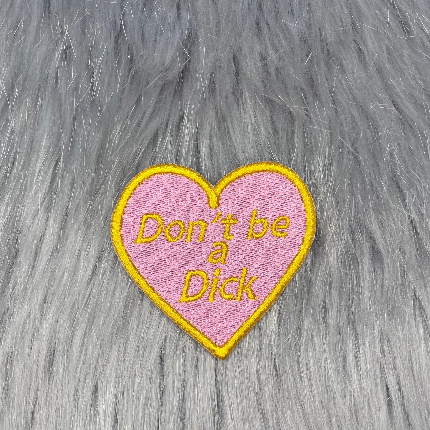 Don't Be a Dick Heart Embroidered Patch