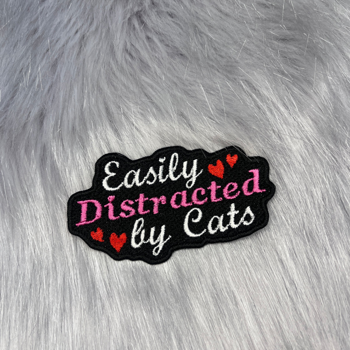 Easily Distracted By Cats Embroidered Patch