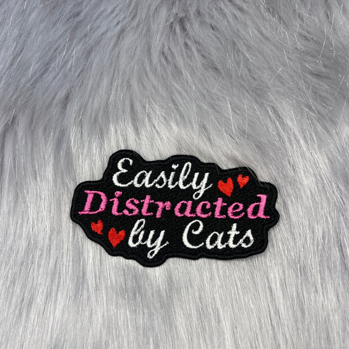 Easily Distracted By Cats Embroidered Patch