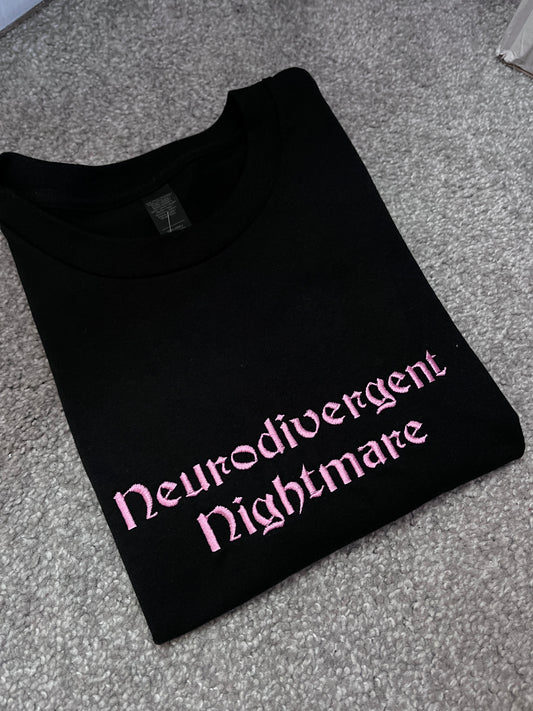 Neurodivergent Nightmare Embroidered Sweatshirt