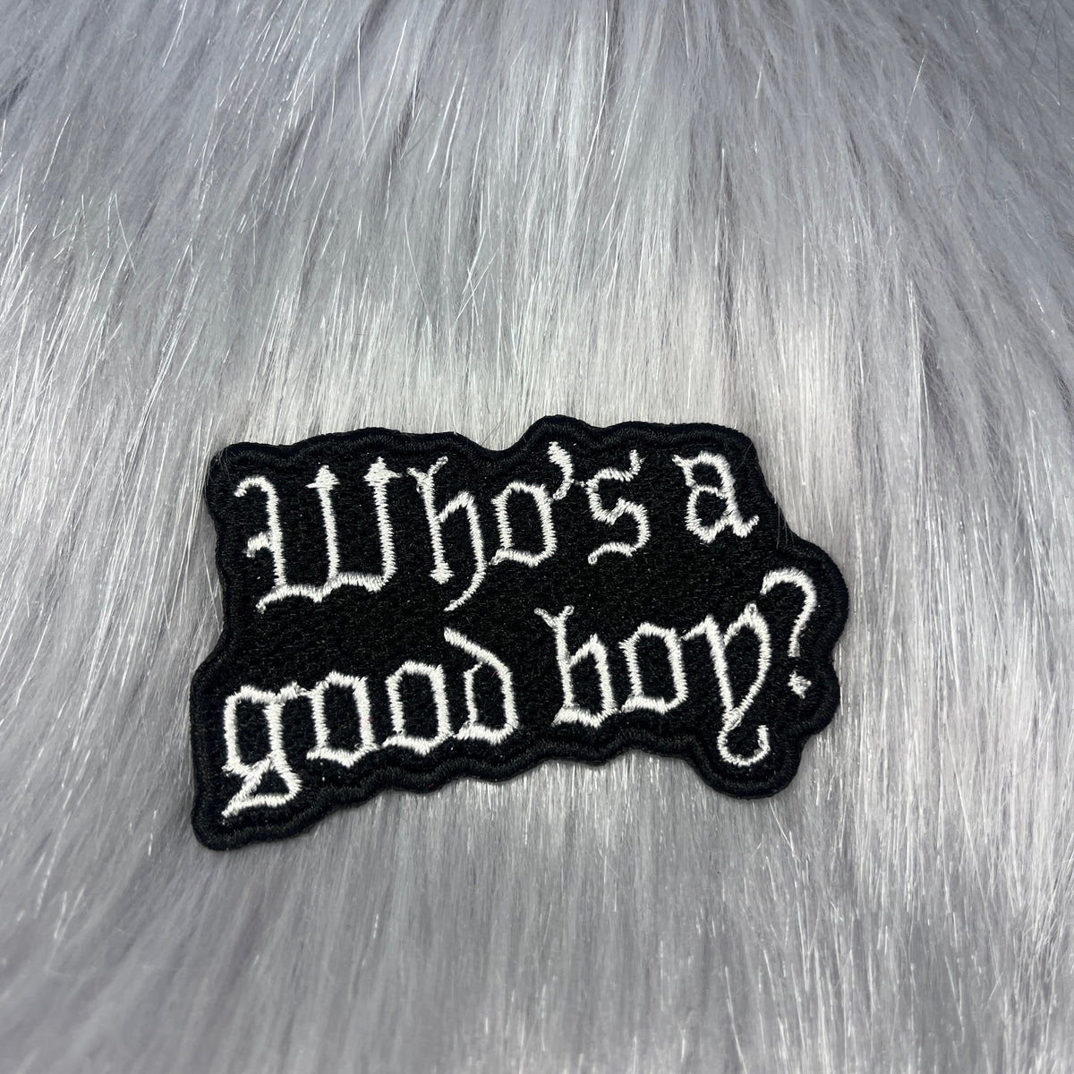 Who's A Good Boy Embroidered Patch