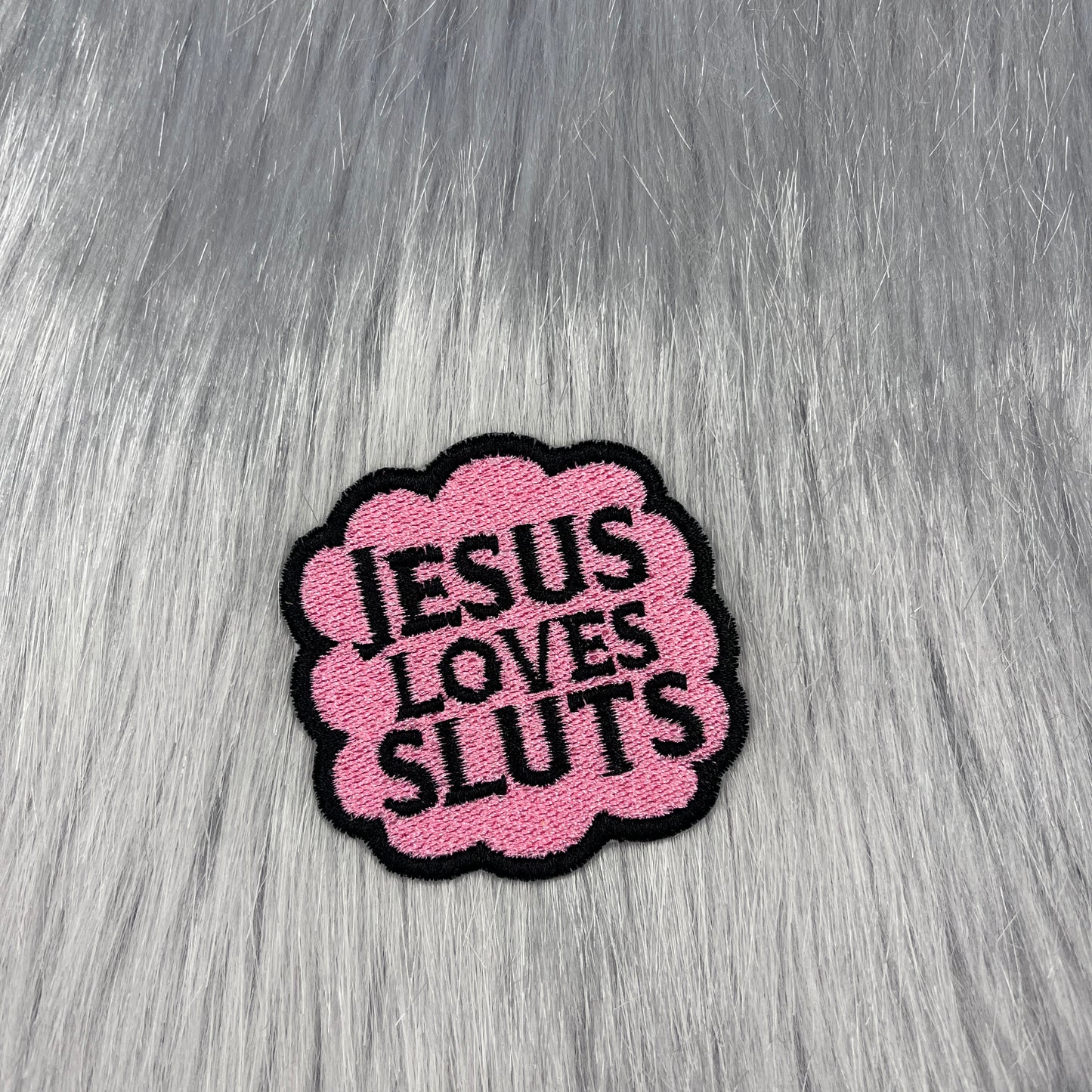 Jesus Loves Sluts Embroidered Patch