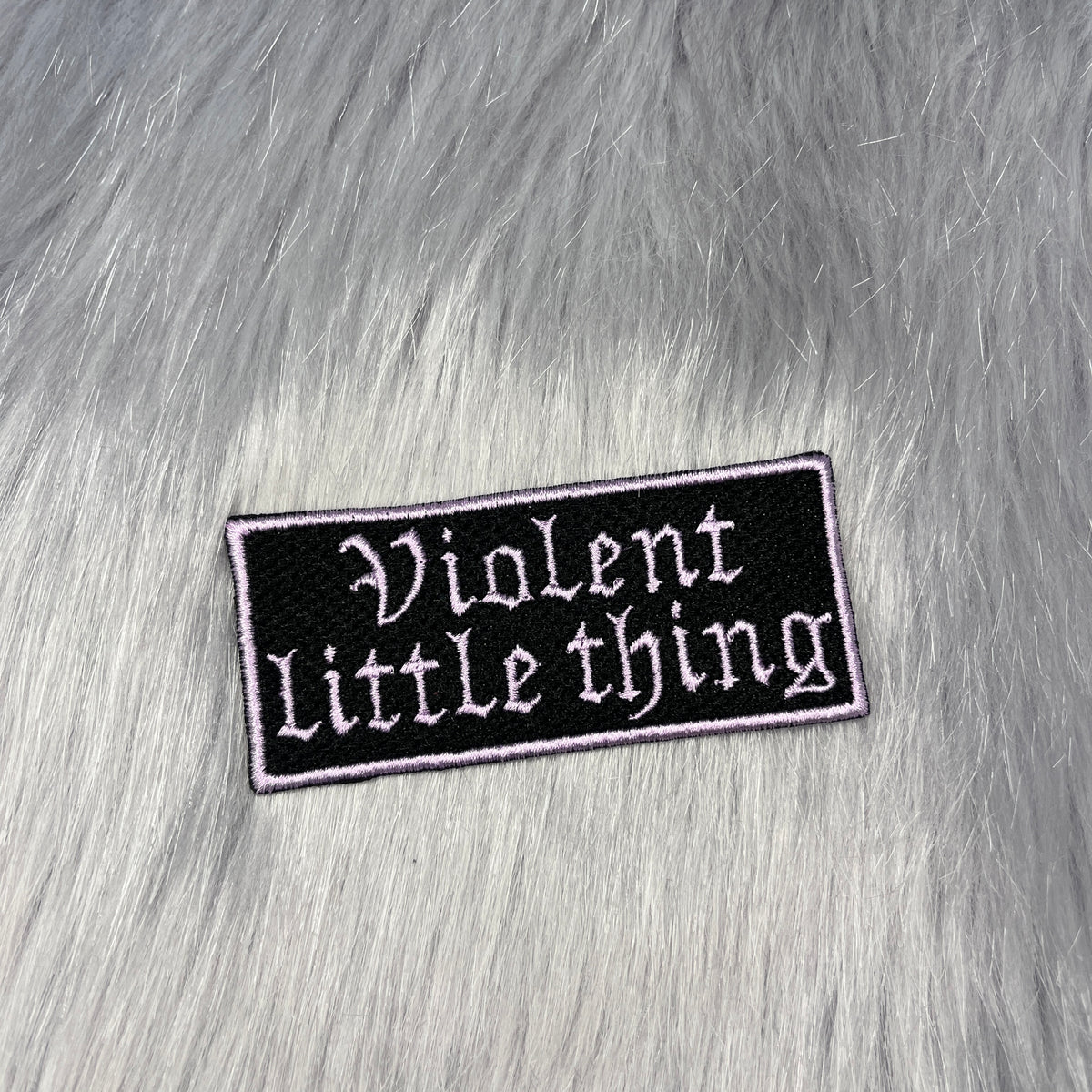 Violent Little Thing Embroidered Patch
