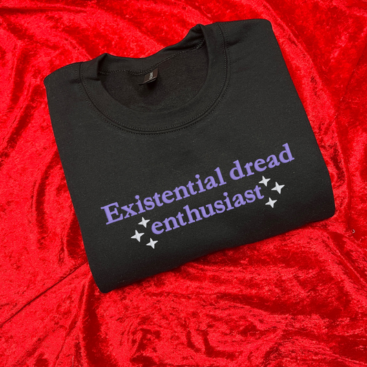 Existential Dread Enthusiast Embroidered Sweatshirt