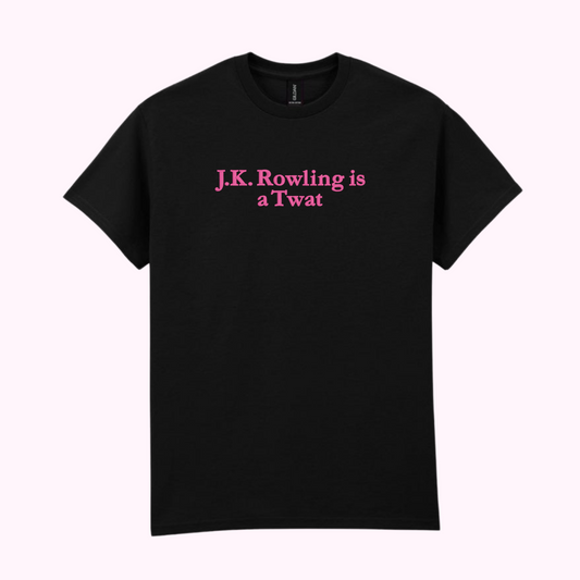 J.K. Rowling Is A Twat T-Shirt