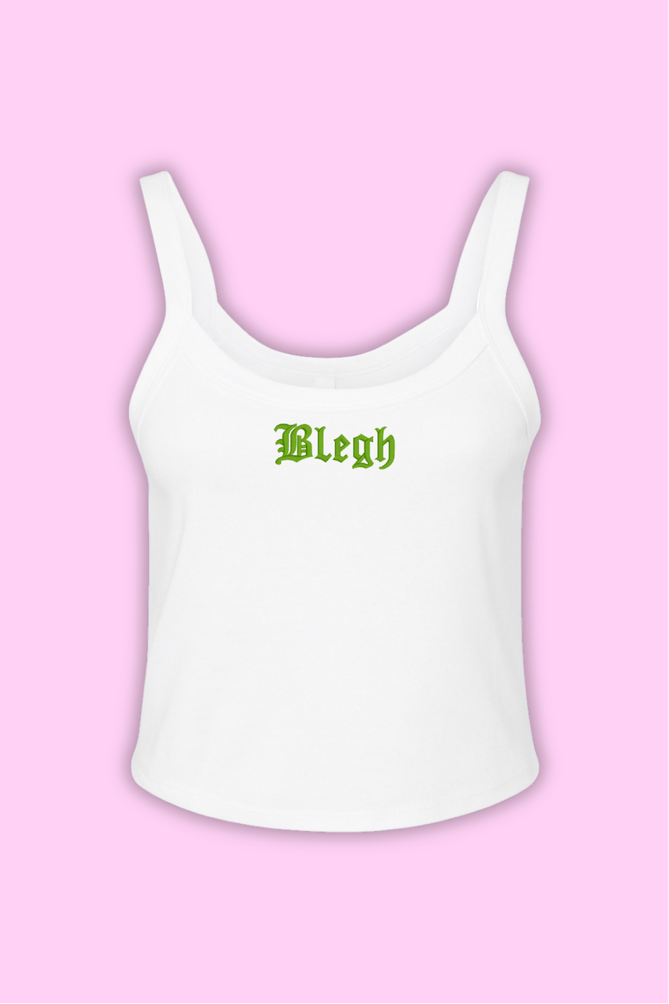 Blegh Spaghetti Strap Tank Top